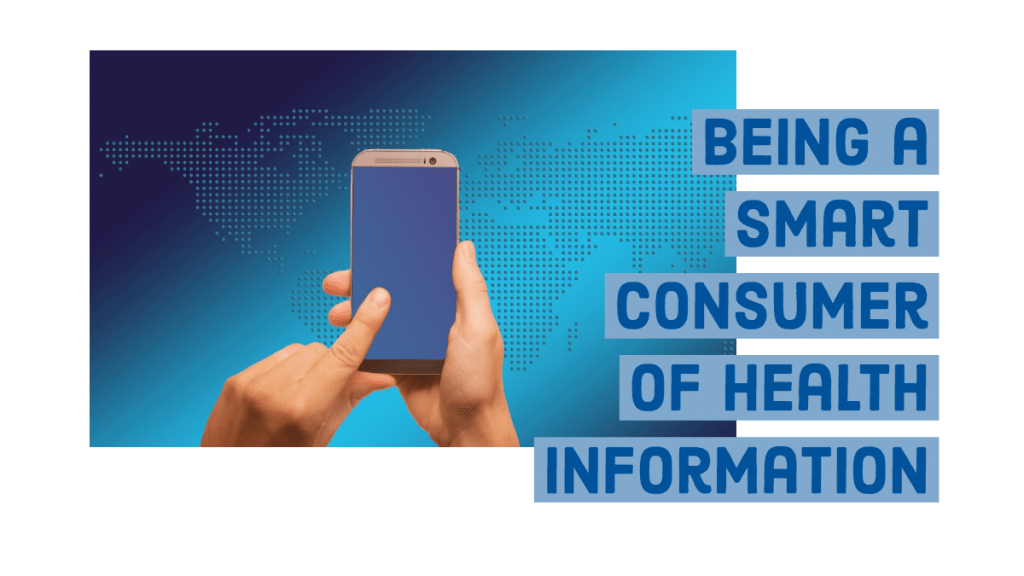 Being a Smart Consumer of Health Information